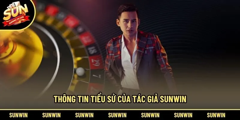 Thông tin tiểu sử của tác giả Sunwin